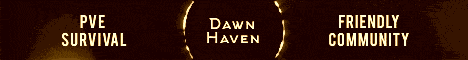 [1.14.4] DawnHaven! ~ Inclusive & Friendly! | Brand New world! | Anti-Grief | McMMO | RP | Economy | Jobs | Land Claiming | Keep Inventory on Death! | 24/7