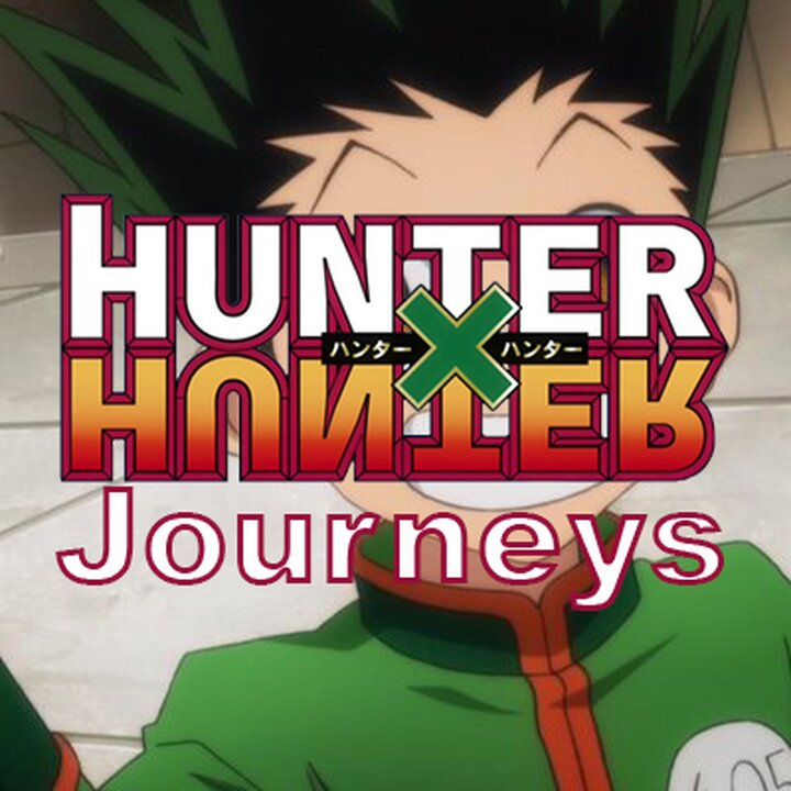 Hunter X Hunter Journeys!