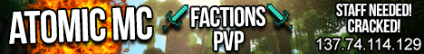 Vote for AtomicMC - Cracked Faction/PVP
