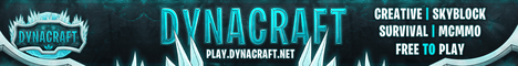 DynaCraft (1.13+) | SEMI-VANILLA SURVIVAL | HUB | CREATIVE | FREE-TO-WIN | MORE GAMEMODES COMING