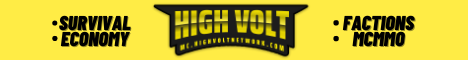 ⚡ HighVolt ⚡ [Survival | Economy | Factions | McMMO] 🆕 mc.highvoltnetwork.com