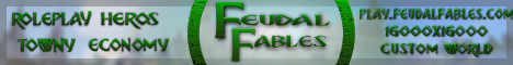 Feudal Fables | RPG | Towny | Heroes | Roleplay [Via Versions]