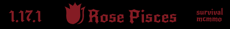 Rose Pisces | 1.17.1 | Survival | McMMO