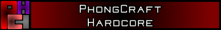 PhongCraft: Hardcore