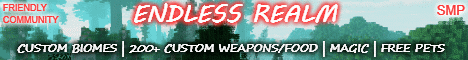 Endless Realm | 1.18.X | SMP | 150+ Custom Weapons | Custom Biomes | Free Pet | Land Claim | Discord | Voice Chat | Custom Food |