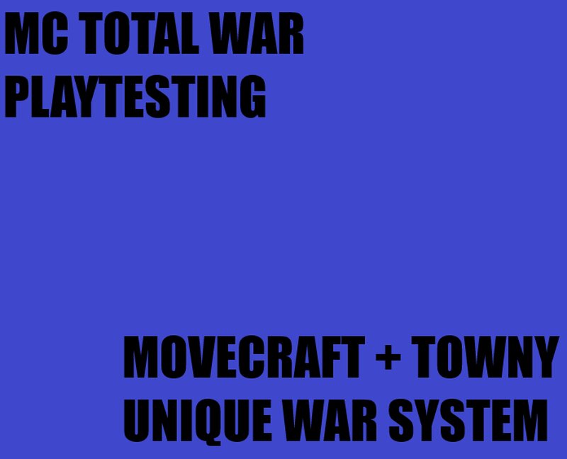 PLAY TESTING | MC TOTAL WAR | Fleshed out Movecraft and Land war!