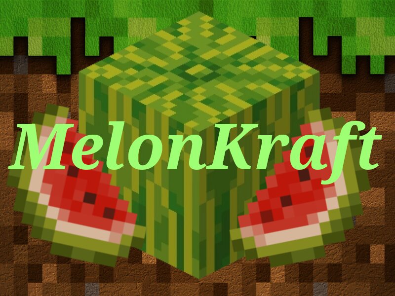 MelonKraft
