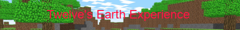 Twelve's Earth Experience