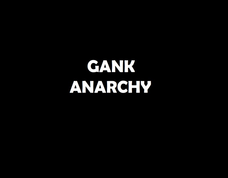 Gank Anarchy [1.19]
