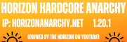Horizon Hardcore Anarchy