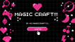 MagicCraft!