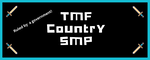 -+- ⭐ TMF Country LMP ⭐ [1.20.4,1.20.2] -+-