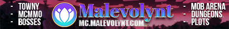 Malevolynt - Survival | Towny | mcMMO | Creative Plots | Mob Arena | Bosses | Dungeons