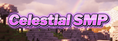 CS: Celestial SMP