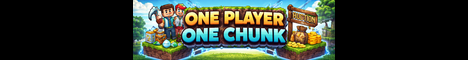 One Player One Chunk