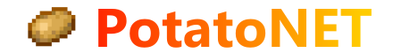 PotatoNET